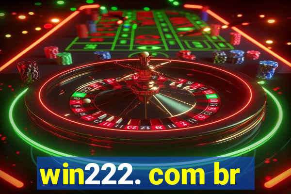 win222. com br